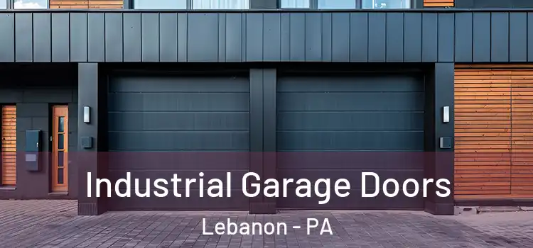  Industrial Garage Doors Lebanon - PA