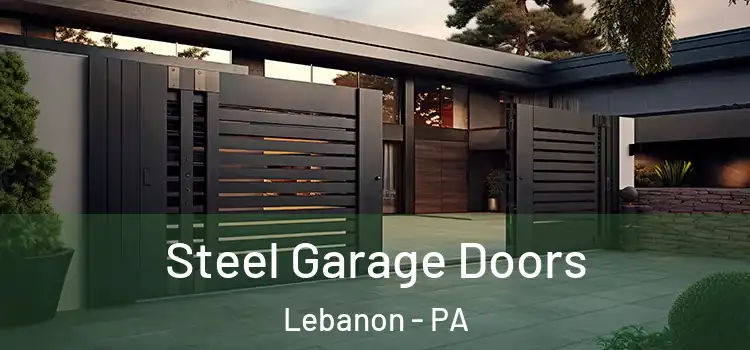  Steel Garage Doors Lebanon - PA